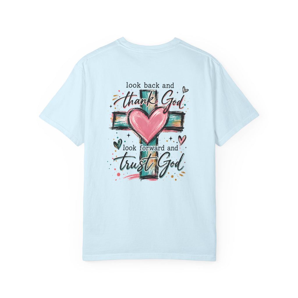 Look Back and Thank God T-Shirt | Trust God Faith Graphic Tee