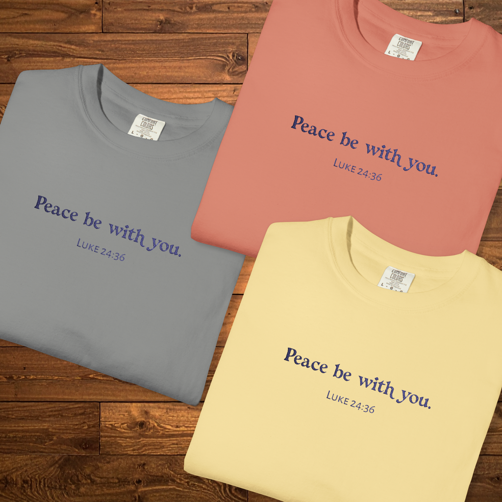 Peace Be With You T-Shirt | Luke 24:36 Scripture Tee