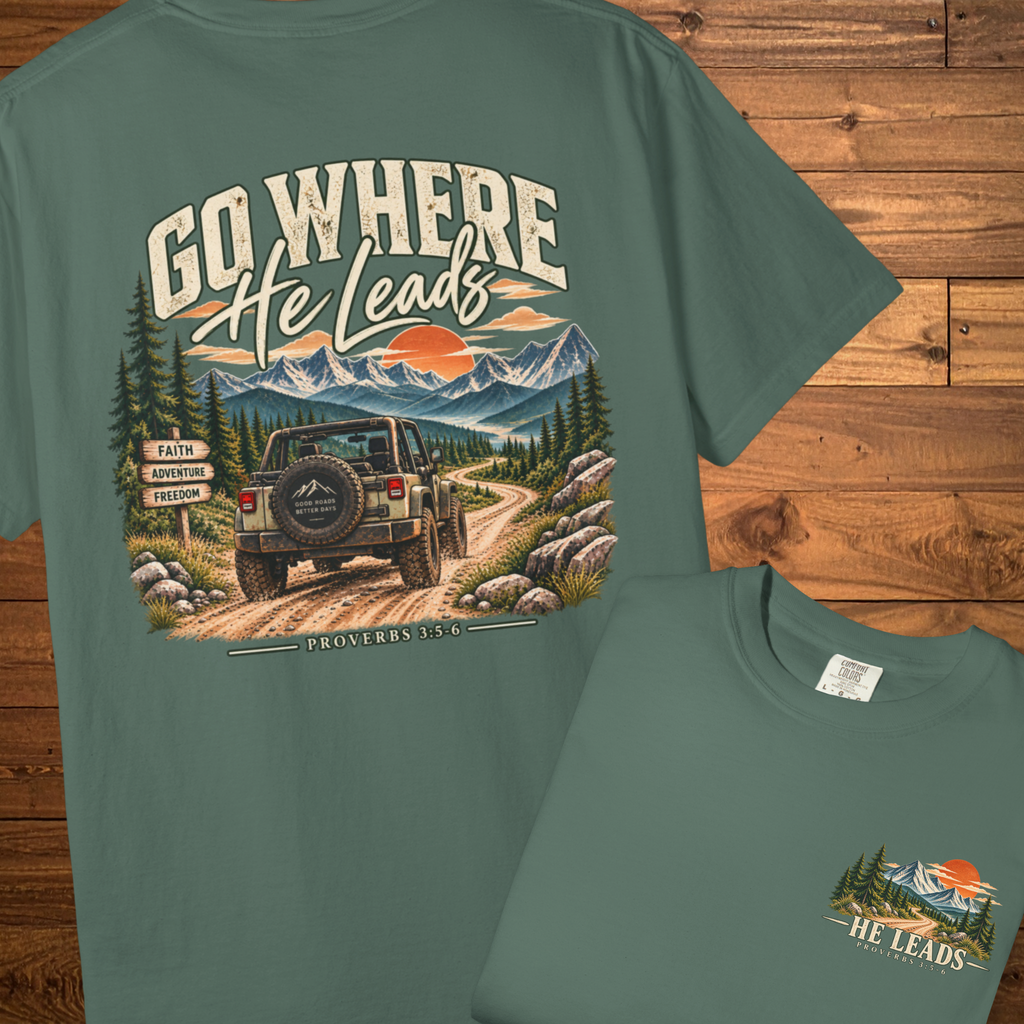 Go Where He Leads | Christian Adventure Tee