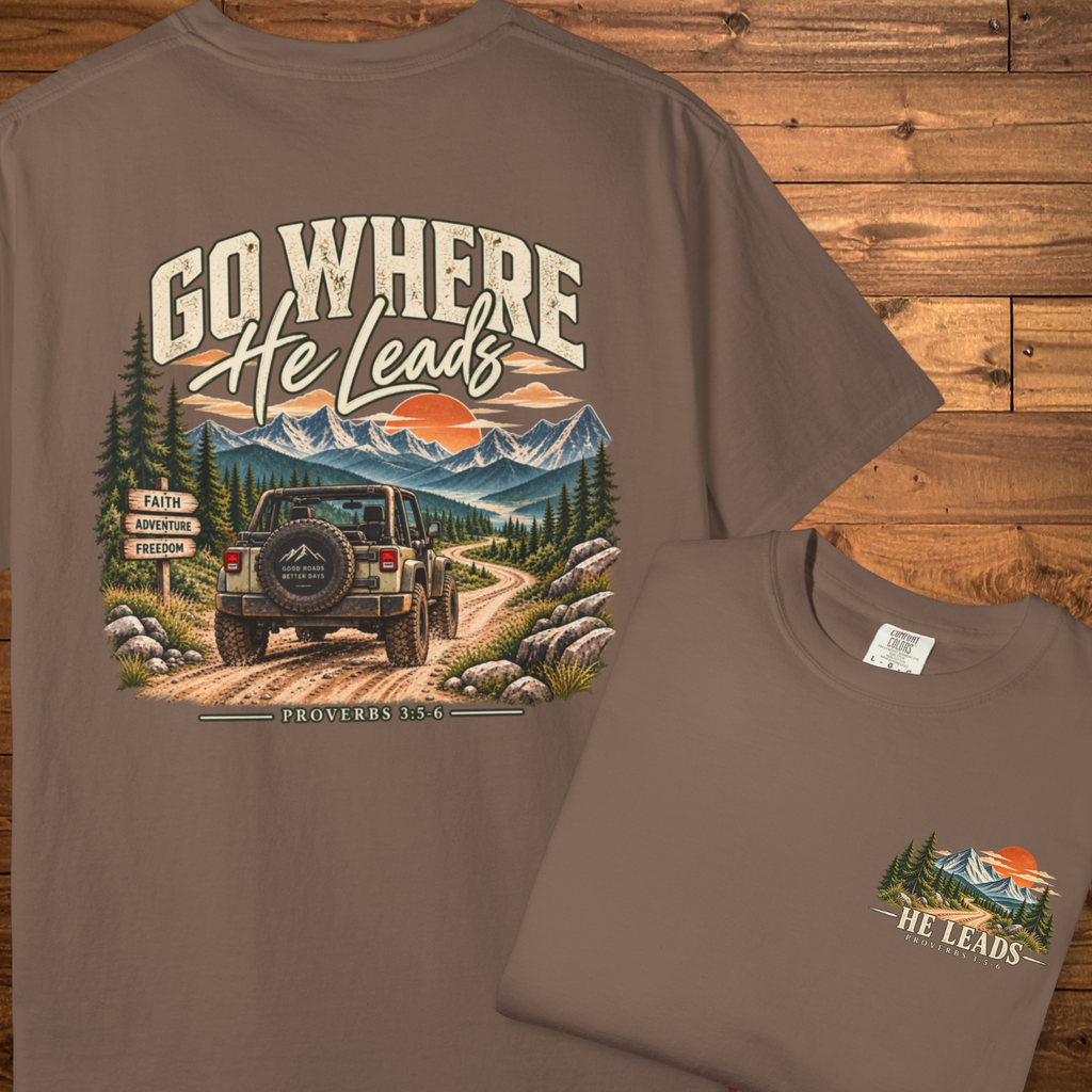 Go Where He Leads | Christian Adventure Tee