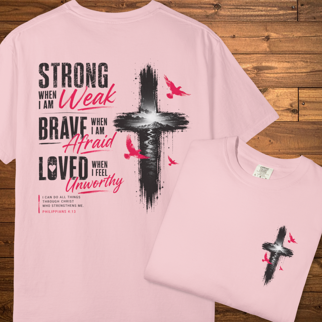When I Am Weak T-Shirt | Philippians 4:13 Christian Faith Graphic Tee