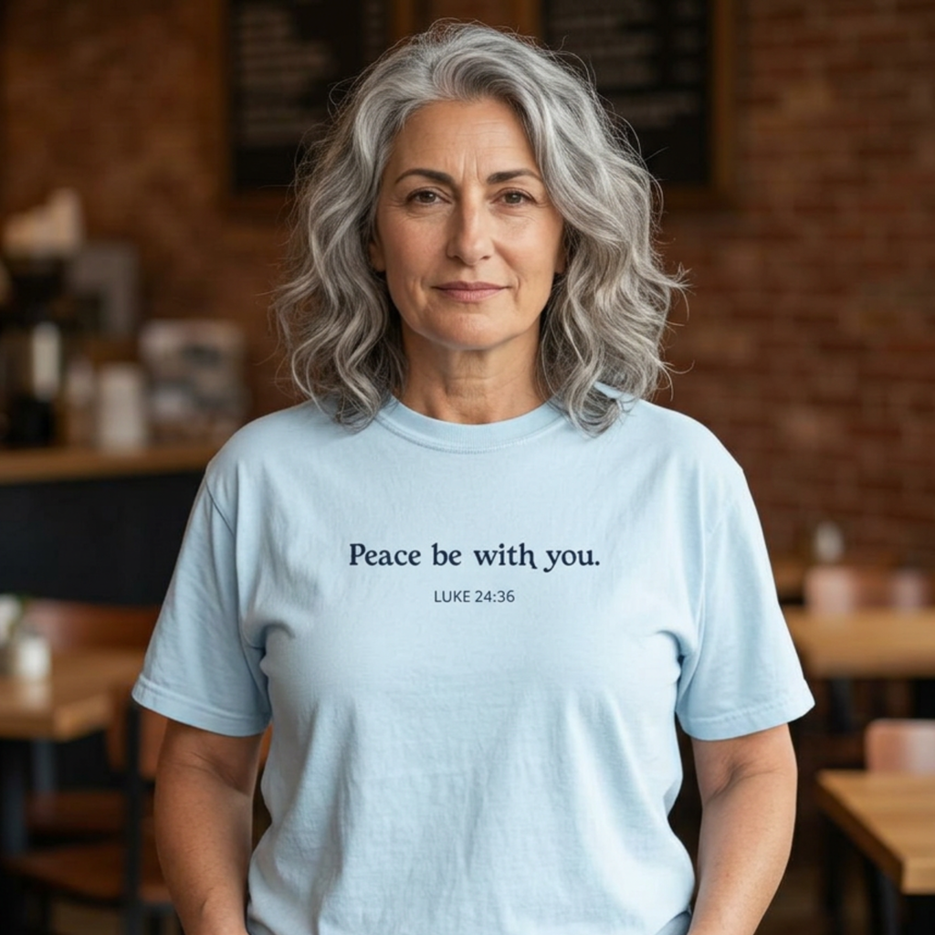 Peace Be With You T-Shirt | Luke 24:36 Scripture Tee