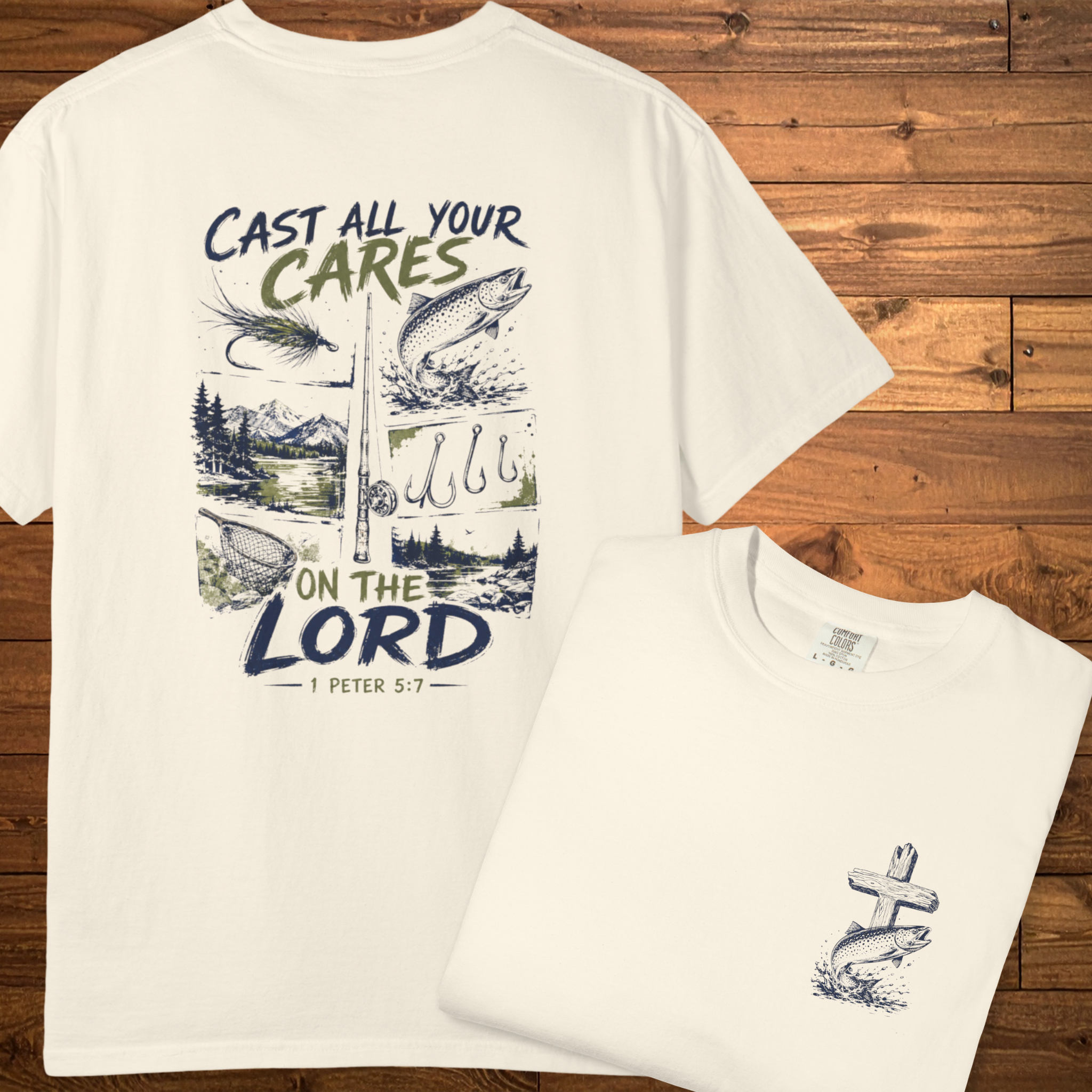 Cast Your Cares on the Lord T-Shirt | Faith & Fishing Graphic Tee 1 Peter 5:7