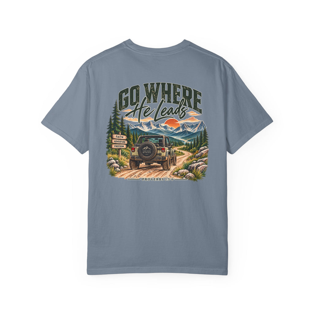 Go Where He Leads | Christian Adventure Tee