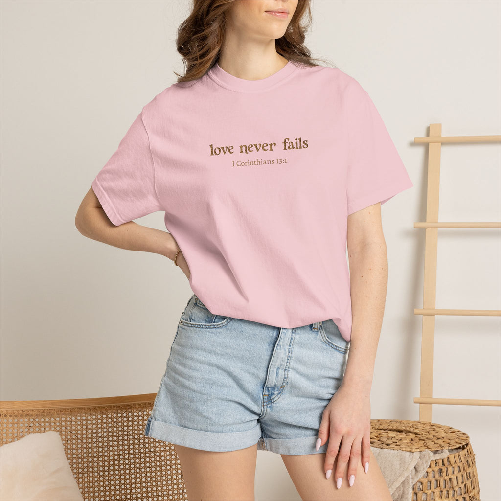Love Never Fails Tee | Garment-Dyed 1 Corinthians Scripture T-Shirt