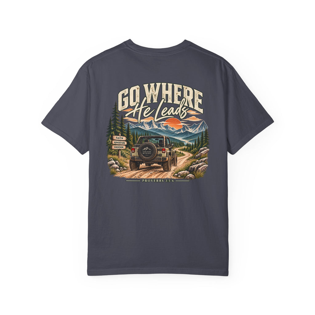 Go Where He Leads | Christian Adventure Tee