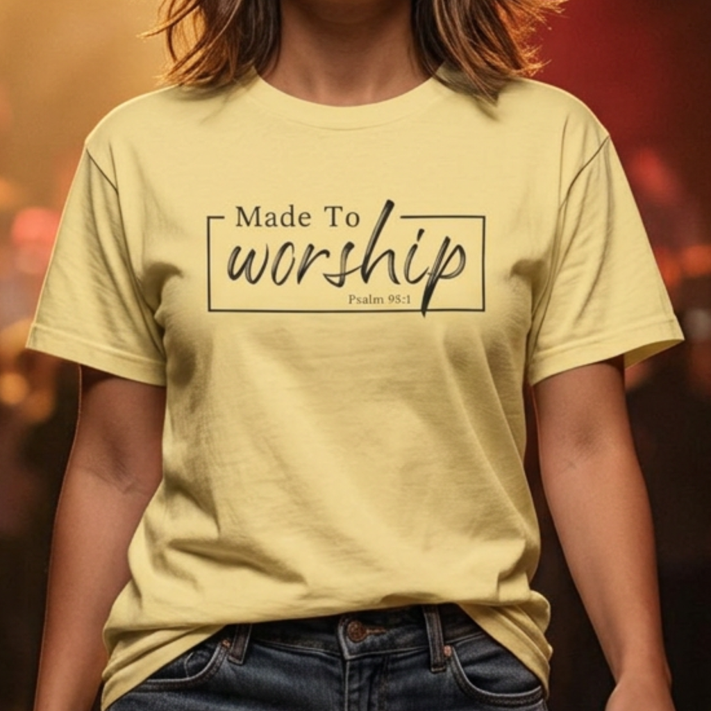 Made to Worship T-Shirt | Psalm 95:1 Christian Faith Tee