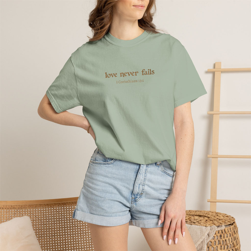 Love Never Fails Tee | Garment-Dyed 1 Corinthians Scripture T-Shirt