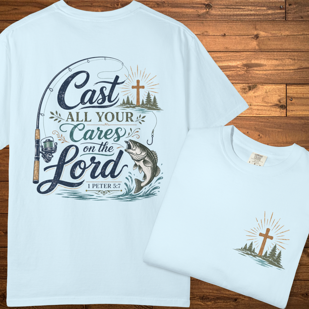 Cast All Your Cares on the Lord T-Shirt | 1 Peter 5:7 Christian Fishing Graphic Tee