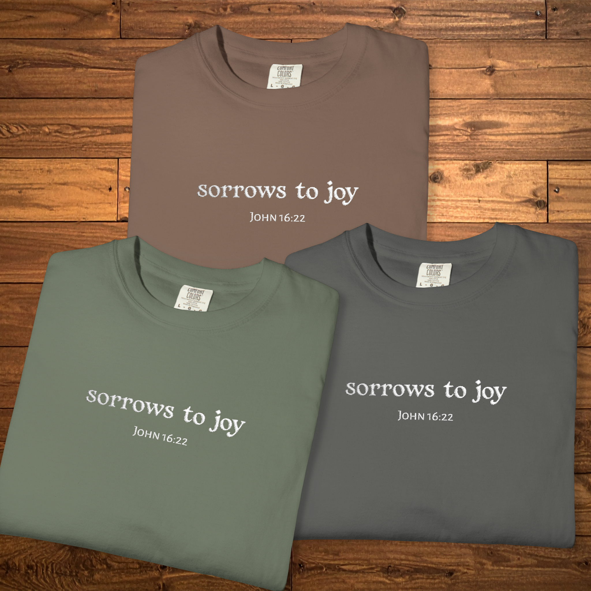 Sorrows to Joy T-Shirt | John 16:22 Embroidered Christian Faith Tee