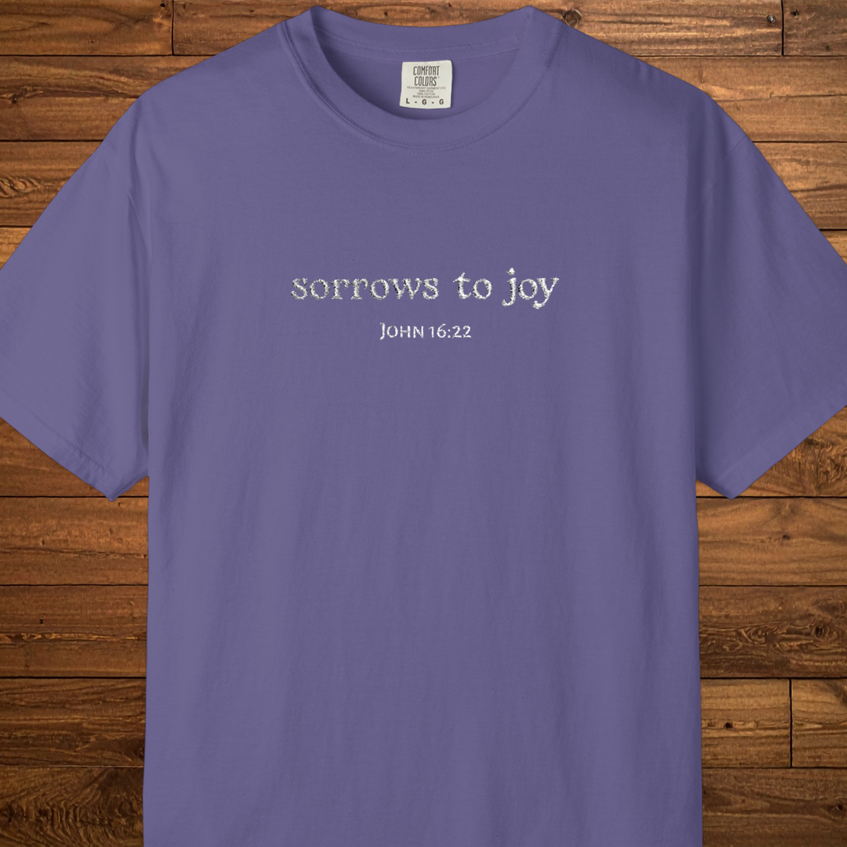 Sorrows to Joy T-Shirt | John 16:22 Embroidered Christian Faith Tee