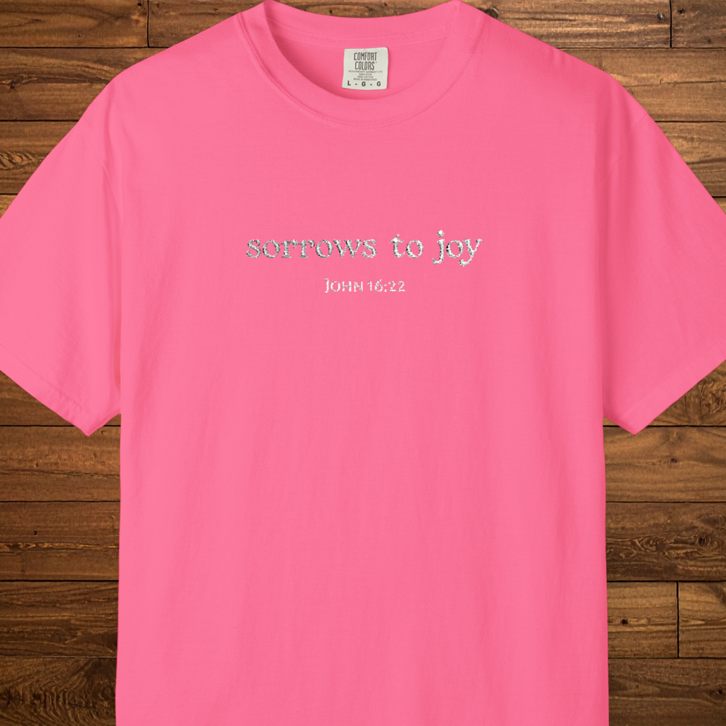 Sorrows to Joy T-Shirt | John 16:22 Embroidered Christian Faith Tee