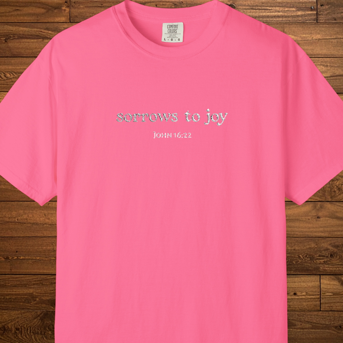 Sorrows to Joy T-Shirt | John 16:22 Embroidered Christian Faith Tee